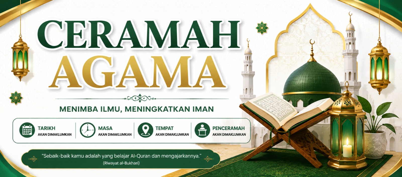 Ceramah Agama Bulanan : SAKINAH DALAM KELUARGA, BARAKAH DALAM KERJAYA